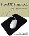 Freebsd Handbook: System Administration