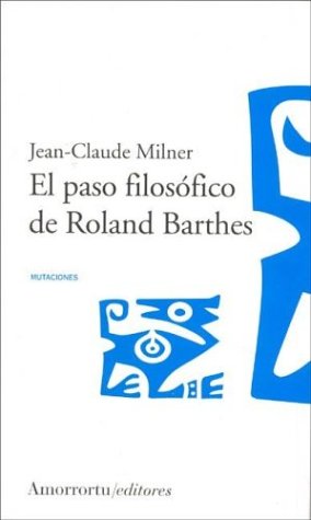 El paso filosófico de Roland Barthes (Paperback)