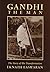 Gandhi the Man by Eknath Easwaran