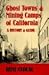 Ghost Towns and Mining Camps of California: A History & Guide