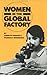 Women in the Global Factory by Annette Fuentes