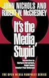It's the Media, Stupid