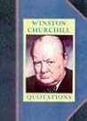 Winston Churchill: Quotations Winston Churchill: Quotations
