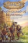 Bodyguard of Lightning by Stan Nicholls Bodyguard of Lightning by Stan Nicholls
