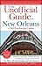 The Unofficial Guide to New Orleans