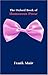The Oxford Book of Humorous Prose by Frank  Muir
