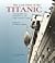 The Last Days of the Titanic by Edward Eugene O'Donnell
