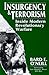 Insurgency & Terrorism  by Bard E. O'Neill