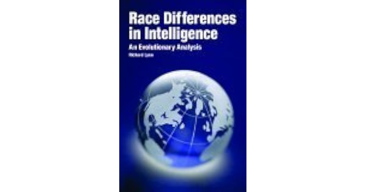 Race Differences in Intelligence An Evolutionary Analysis by Richard Lynn