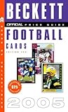 The Official Beckett Price Guide to Football Cards 2005, Edition #24 The Official Beckett Price Guide to Football Cards 2005, Edition #24
