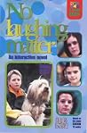 No Laughing Matter (Byker Grove) No Laughing Matter (Byker Grove)