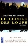 Le Cercle des loups by Nicholas Evans
