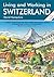 Living and Working in Switzerland: A Survival Handbook (Living & Working)