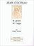 Jean Cocteau: Le Grave Et L'aigu