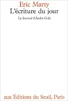 L'écriture Du Jour: Le Journal D'andré Gide L'écriture Du Jour: Le Journal D'andré Gide