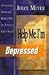 Help Me! I'm Depressed by Joyce Meyer