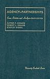 Conard, Knauss and Siegel's Agency, Associations, Employment and Partnerships, Cases, Statutes and Analysis, 4th (University Casebook Series)