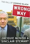 Wrong Way: The Fall of Conrad Black