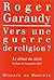 Vers Une Guerre De Religion?: Le Débat Du Siècle