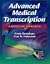 Advanced Medical Transcription with CD-ROM by Cynthia Destafano