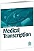Astm Standards On Medical Transcription, 2004.