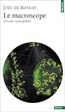 Le Macroscope: Vers Une Vision Globale (Points ; 80)