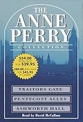 The Anne Perry Value Collection: Traitors Gate / Pentecost Alley / Ashworth Hall