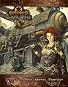 Iron Kingdoms World Guide: Full Metal Fantasy, Vol. 2 (Dungeons & Dragons d20 3.5 Fantasy Roleplaying)