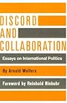 Discord and Collaboration: Essays on International Politics