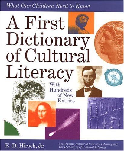 A First Dictionary of Cultural Literacy: What Our Children Need to Know (Paperback)
