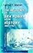 The Influence of Sea Power Upon History, 1660-1783 by Alfred Thayer Mahan
