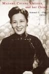 Madame Chiang Kai-shek and Her China
