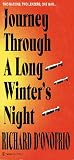 Journey Through a Long Winter's Night Journey Through a Long Winter's Night