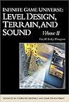 Infinite Game Universe, Volume 2: Level Design, Terrain, and Sound