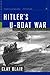 Hitler's U-Boat War: The Hu...