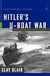 Hitler's U-Boat War: The Hunted, 1942-1945 (Modern Library War) Hitler's U-Boat War: The Hunted, 1942-1945 (Modern Library War)