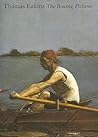 Thomas Eakins: The Rowing Pictures