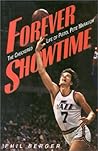 Forever Showtime: The Checkered Life of Pistol Pete Maravich