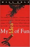My Idea of Fun