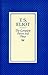 The Complete Poems and Plays by T.S. Eliot