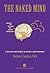 The Naked Mind by Sheldon F. Gottlieb The Naked Mind by Sheldon F. Gottlieb