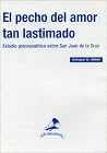 El Pecho del Amor Tan Lastimado (Spanish Edition)