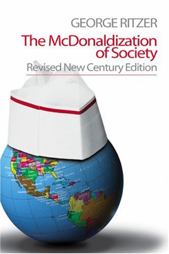 The McDonaldization of Society (Paperback)