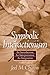 Symbolic Interactionism: An Introduction, an Interpretation, An Integration
