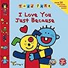 I Love You Just Because