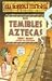 Esos Temibles Aztecas by Terry Deary