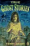 True Ghost Stories True Ghost Stories