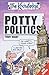 Potty Politics (Knowledge)