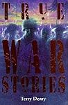 True War Stories True War Stories
