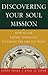 Discovering Your Soul Mission by Linda Brady